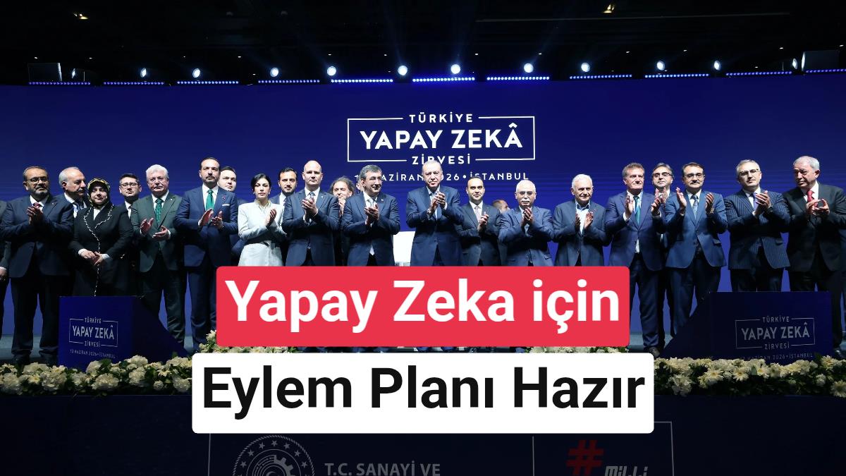 Türkiye Yapay Zekâ Eylem Planı duyuruldu