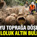 Boruyu topraga doserken 600 kiloluk altin buldular gyC8H3H1